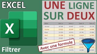 Filtrer un tableau Excel une ligne sur deux par formule [upl. by Gant]