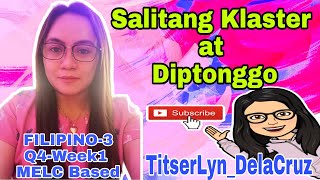 SALITANG KLASTER  DIPTONGGO  FILIPINO 3  Q4Week1  TitserLyn DelaCruz [upl. by Lotti]