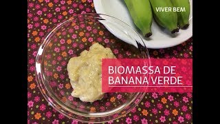 Receitas práticas Biomassa de Banana Verde [upl. by Gardia]