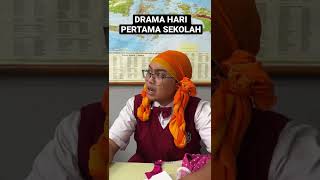 DRAMA HARI PERTAMA SEKOLAH [upl. by Odlaner]