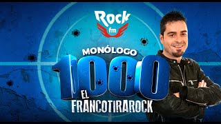 El Francotirarock y su monólogo nº 1000 [upl. by Lattonia]