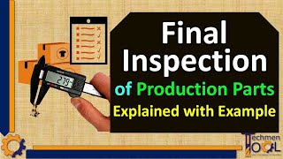 How to make Final Inspection of Production Parts  Quality QCQA  Explained with example [upl. by Nitreb933]