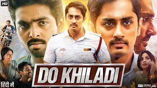 Do Khiladi Full Movie In Hindi Dubbed  Kashmira Pardeshi  G V Prakash Kumar  Review amp Facts HD [upl. by Alistair]