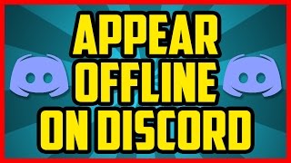 How To Appear Offline On Discord 2017 QUICK amp EASY  How to Enable Offline Mode On Discord [upl. by Duhl417]