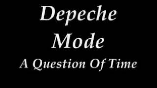 Depeche Mode  A Question of Time Lyrics [upl. by Ormand400]