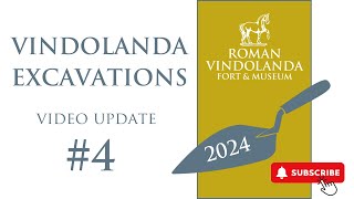 Vindolanda Excavations 2024 Video Update 4 [upl. by Sib]