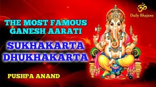 Sukhkarta Dukhharta Varta Vighnachi Full Aarti by Pushpa Anand  Ganpati Aarti In Marathi [upl. by Aihsek]