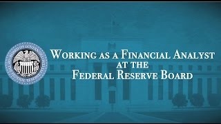 Working as a financial analyst at the Federal Reserve Board [upl. by Novets]