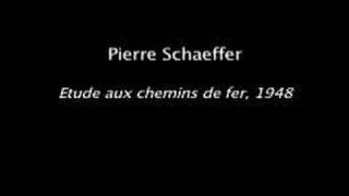 pierre schaeffer  quotetude aux chemins de ferquot [upl. by Williamsen]