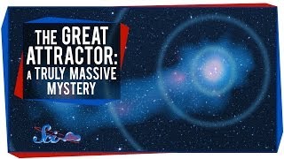 The Great Attractor A Truly Massive Mystery [upl. by Eednus]