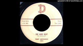 Tibby Edwards  One More Night  D Records TX [upl. by Neleh]