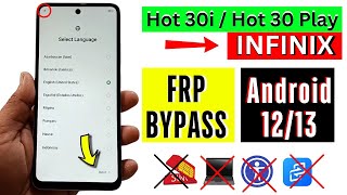 Infinix Hot 30i  Hot 30 Play FRP Bypass Without Pc  Infinix X669CX6835 Frp Bypass Android 1213 [upl. by Sublett]