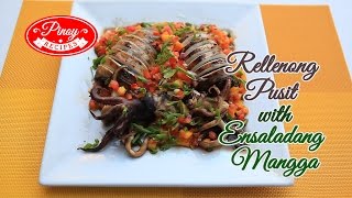 Rellenong Pusit Recipe with Mango Ensalada  Pinoy Recipes [upl. by Shem]