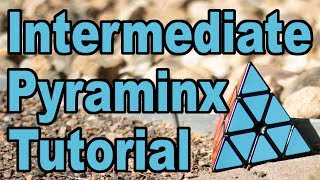 Pyraminx Intuitive L4E  Intermediate Tutorial [upl. by Acinet111]