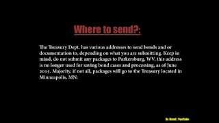 Overnight Mailing Address to Send Savings BondsCorrespondence to Treasury [upl. by Neilla]