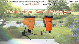 ATIKA Produktfilm  Gartenhäcksler ALA 2500  2800 [upl. by Gnoz]