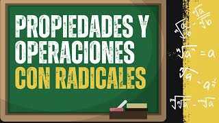 Propiedades y operaciones con RADICALES explicación y ejemplos [upl. by Roslyn]