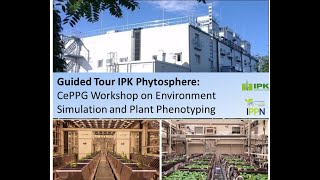 PhytoSphere TOUR IPPNCEPPG WORKSHOP ON ENVIRONMENT SIMULATION AND PLANT PHENOTYPING [upl. by Erbma]