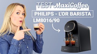 PHILIPS LOR BARISTA LM801690  Machine à capsule  Le Test MaxiCoffee [upl. by Llerref622]