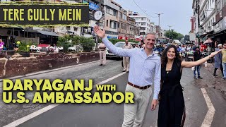 Exploring Daryaganj With US Ambassador Eric Garcetti  Tere Gully Mein EP 58  Curly Tales [upl. by Elletnahs]