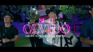 Grupo Supremo x GrupoLaReceta  Se Te Olvidó Video Oficial [upl. by Eelyma]