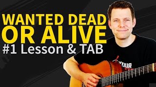 How To Play Wanted Dead Or Alive Guitar Lesson amp TAB  Bon Jovi [upl. by Zeeba814]