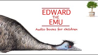 Edward the Emu  Read Aloud Audio Book HD  The Lemon Tree Library [upl. by Stuppy]