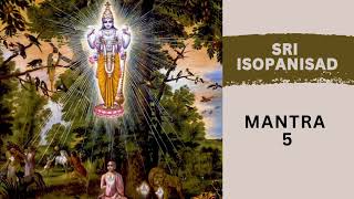 Sri Isopanisad  Mantra 5 [upl. by Correy]