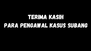 TERIMA KASIH PENGAWAL KASUS SUBANG [upl. by Sly]