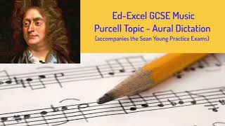 GCSE Music  Aural Dictation  Purcell [upl. by Phillipe]