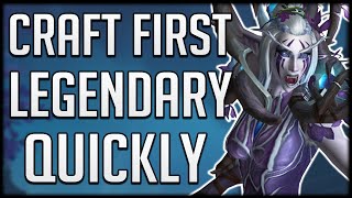 HOW TO CRAFT YOUR FIRST LEGENDARY FAST In Shadowlands [upl. by Xela775]