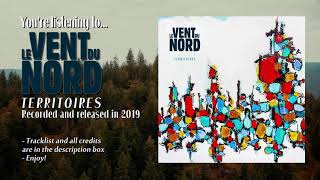 LE VENT DU NORD  Territoires full album  HQ Québecois Traditional Folk  Borealis Records 2019 [upl. by Learsiy]