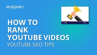 How To Rank YouTube Videos  How To Rank YouTube Videos Fast In 2020  YouTube SEO Tips Simplilearn [upl. by Sofko191]