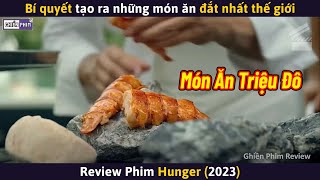 Bí Quyết Để Tạo Ra Những Món Ăn Đắt Nhất Thế Giới  Review Phim [upl. by Htirehc]