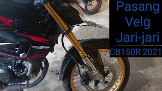 Pasang velg jari jari CB150R 2021 [upl. by Mehta]