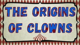 The Origins Of Clowns [upl. by Ateuqirne838]