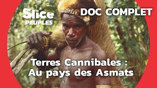 Asmats  Rites et traditions dun peuple méconnu  SLICE PEUPLES  DOC COMPLET [upl. by Jarv]