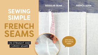 Sewing Simple French Seams On Straight and Curved Seams [upl. by Jeunesse159]