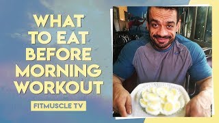 What To Eat Before Morning Workout  FitMuscle TV [upl. by Ayotol692]