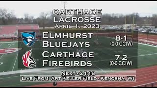 Carthage Mens Lacrosse vs Elmhurst 202341 [upl. by Jacki]