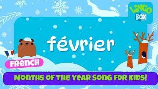 Learn French Months of the Year Song  Les Mois de lAnnée Chanson  Fun amp Educational Kids Song [upl. by Oiuqise]