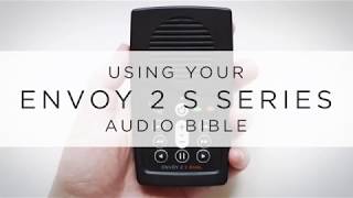 Using Your Envoy 2 S Series Audio Bible [upl. by Nemra79]