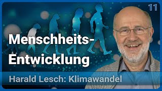 Harald Lesch Menschwerdung  Mensch amp Klimawandel 11 [upl. by Lrig]