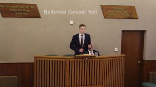 Ballykeel Gospel Hall Speaker Matthew Kenny amp William Gribben 19112023 [upl. by Leirbma]