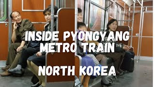 Inside the Pyongyang Metro Train  Pyongyang  North Korea Tour [upl. by Narik]