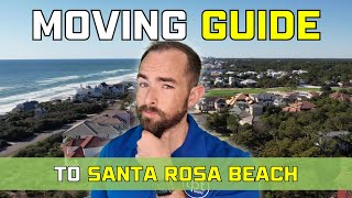 Moving To Santa Rosa Beach Florida Guide [upl. by Farny]