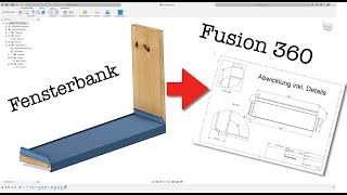 Fusion 360 Fensterbank mit Abwicklung [upl. by Dnilazor87]