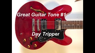 Great Guitar Tone 1 Day Tripper The Beatles [upl. by Erinn]