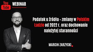 Podatek u źródła – Polski Ład oraz dochowanie należytej staranności I Nagranie z webinaru [upl. by At627]