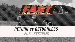 FAST Return vs Returnless Fuel Systems [upl. by Willumsen]